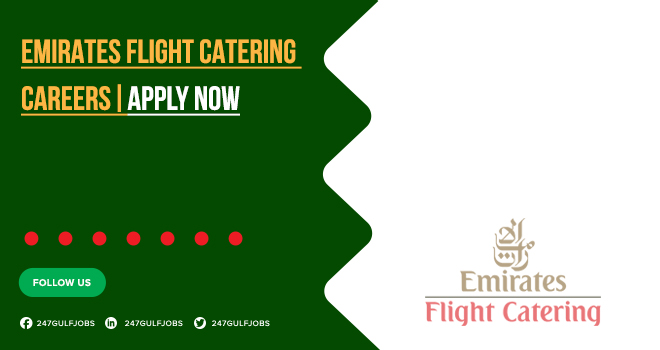 Emirates Flight Catering Careers in Dubai, & Across UAE | Apply Online
