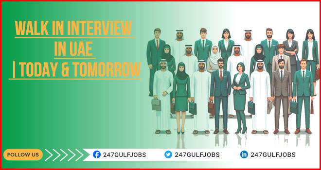 Walk in Interview in Dubai-UAE | Daily New Career Opportunities Walk in Interview in Dubai-UAE | Daily New Career Opportunities